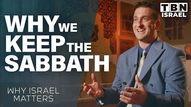 Traditions of the Sabbath & Modern Judaism: Why Israel Matters | TBN Israel