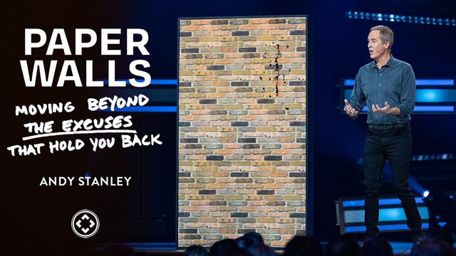 Paper Walls: Moving Beyond the Excuses That Hold You Back | Andy Stanley