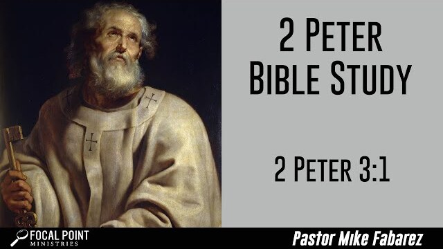 2 Peter 3:1 Bible Study