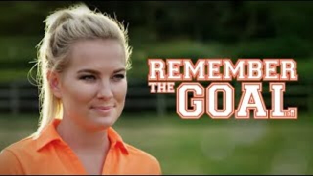 Remember The Goal (2016) | Trailer | Allee Sutton Hethcoat | A Dave Christiano Film
