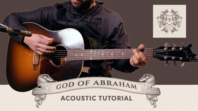Tutorial | "God Of Abraham" | Acoustic Guitar | Vertical Worship