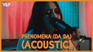 Phenomena (DA DA) [Acoustic] - Hillsong Young & Free