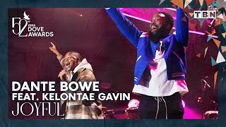 Dante Bowe feat. Kelontae Gavin: Joyful | GMA Dove Awards 2021