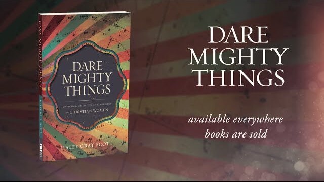 Dare Mighty Things, Book Trailer - Halee Gray Scott