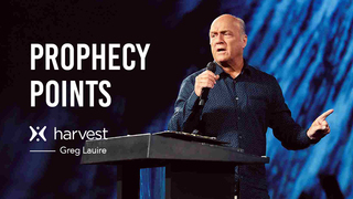 Prophecy Points | Greg Laurie
