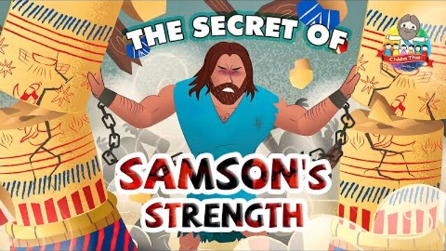 The Bible for Kids – Story 8: The Secret of Samson's Strength (A Hairy Tale)