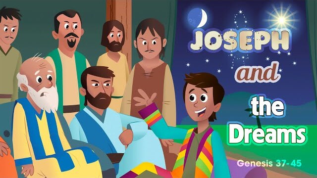 The Bible for Kids – Story 5: Joseph and the Dreams (Dreams Come True)
