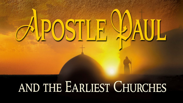 Apostle Paul Earliest Churches