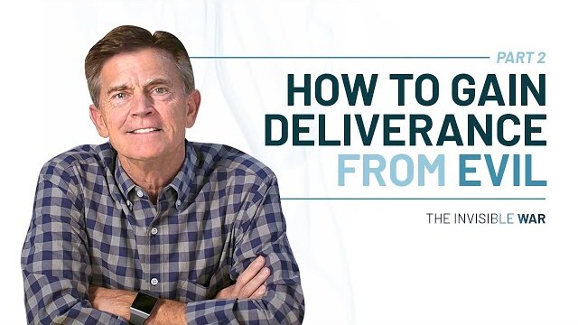 Spiritual Warfare 401: How To Gain Deliverance From Evil, Part 2 | Chip Ingram