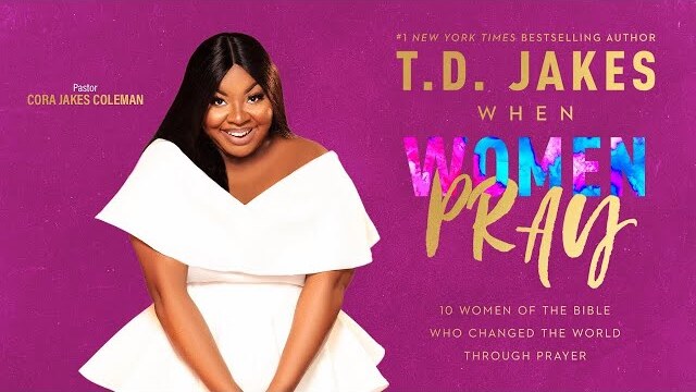 When Women Pray Devotional, Chapter 4: The Woman With The Issue of Blood - Pastor Cora Jakes Coleman