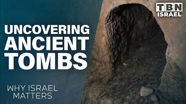 Ancient Tombs of the First Jewish Christians: Why Israel Matters | TBN Israel