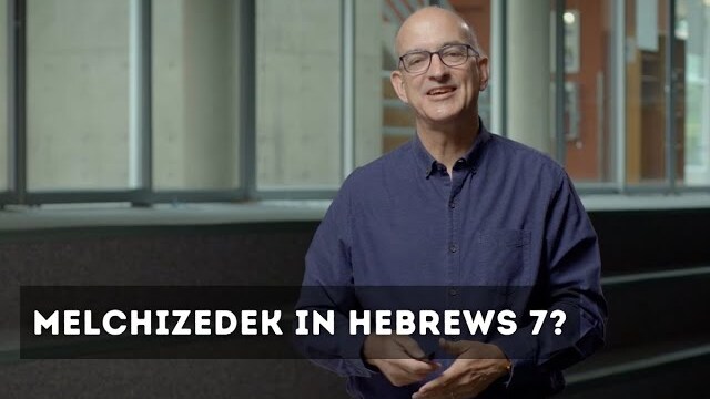 What Hebrews 7 says about Melchizedek --- George H. Guthrie
