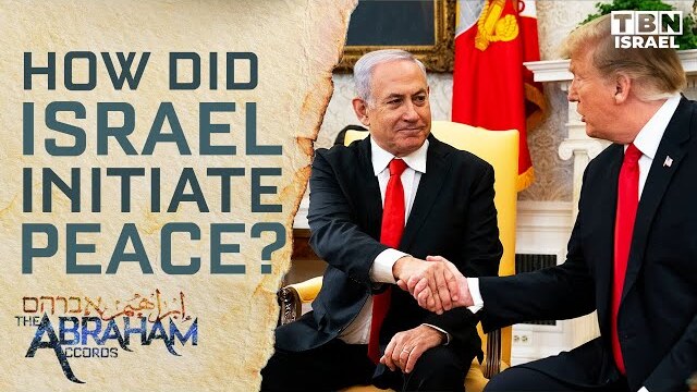 How Israel Began Peace with the Middle East | Abraham Accords on TBN