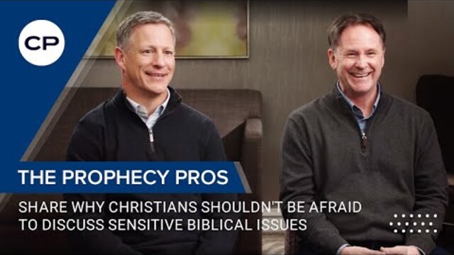 The Prophecy Pros share why Christians shouldn't be afraid to discuss sensitive biblical issues