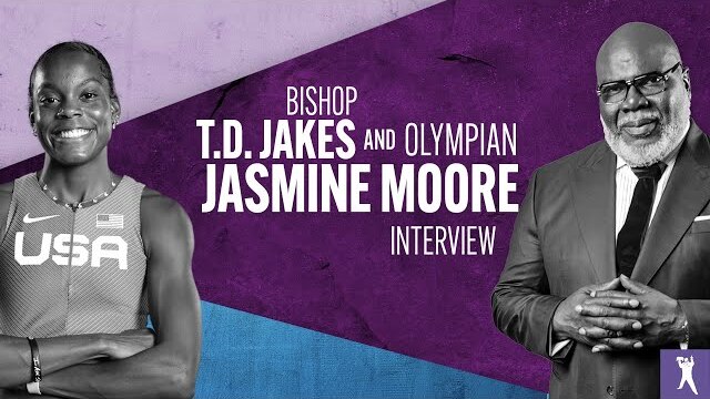 Bishop T.D. Jakes Interviews Olympian Jasmine Moore
