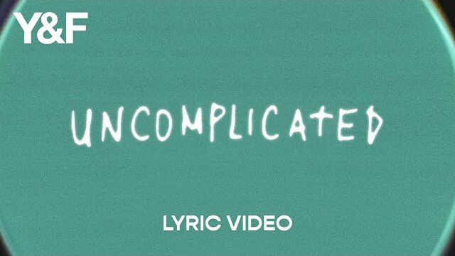 Uncomplicated (Lyric Video) - Hillsong Young & Free