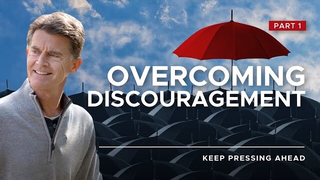 Keep Pressing Ahead Series: Overcoming Discouragement, Part 1 | Chip Ingram