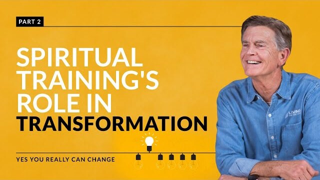 Yes You Really Can Change Series: Spiritual Training's Role In Transformation, Part 2 | Chip Ingram