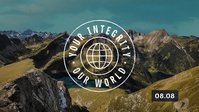 Your Integrity: Our World | Part 1 | Getting Honest About Our Expectations