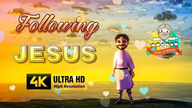 👣 FOLLOWING JESUS ✶ Whole Animated Story • English • (4K)