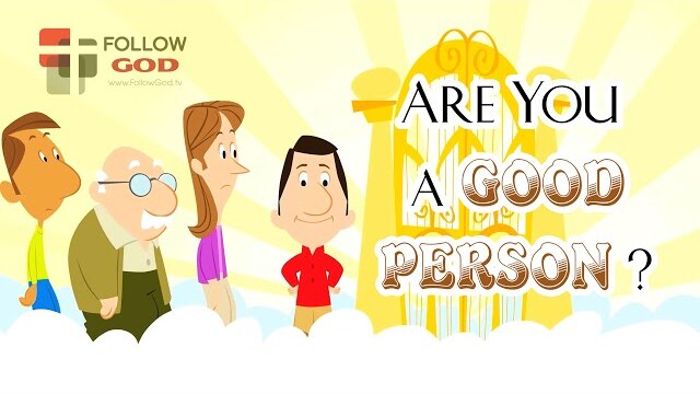 ❓ ARE YOU A GOOD PERSON? • Important Things to Know about God | English (4K)