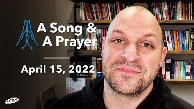 A Song & A Prayer - April 15, 2022