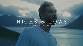 Highs & Lows (Official Music Video) | Hillsong Young and Free