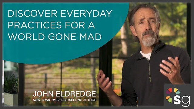Get Your Life Back - Video Bible Study with John Eldredge - Session 1 Preview