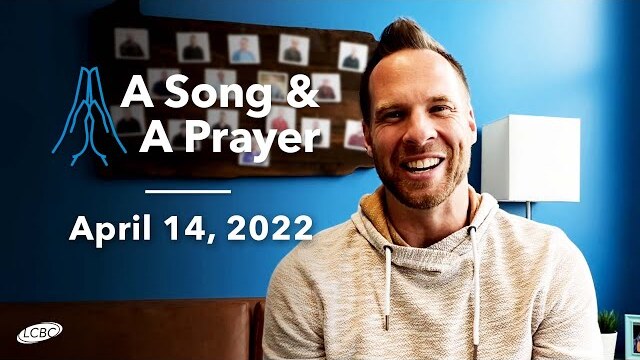 A Song & A Prayer - April 14, 2022