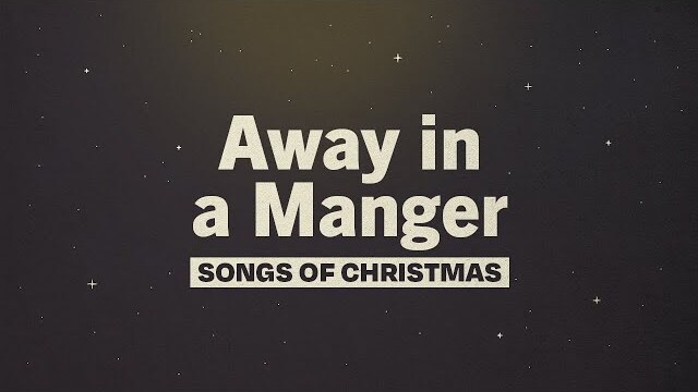 Away in a Manger | Day 6 | Songs of Christmas