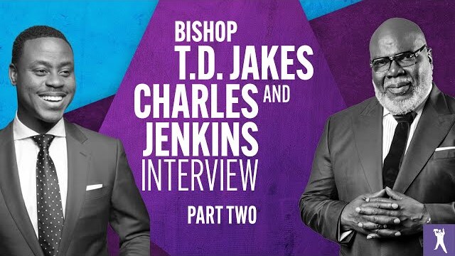 The New Normal: Growing Through A Pandemic with Bishop T.D. Jakes & Charles Jenkins