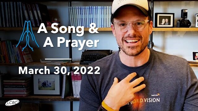 A Song & A Prayer - March 30, 2022