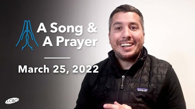 A Song & A Prayer - March 25, 2022