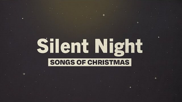 Silent Night | Day 4 | Songs of Christmas