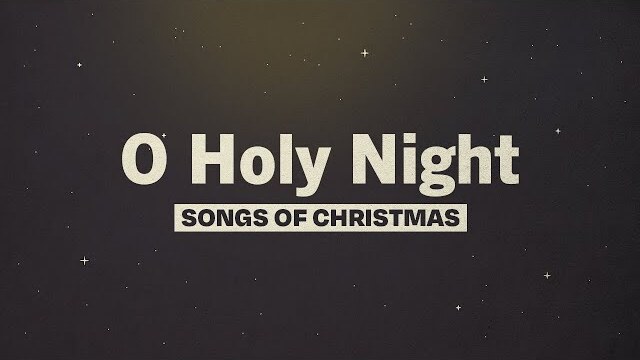 O Holy Night | Day 3 | Songs of Christmas