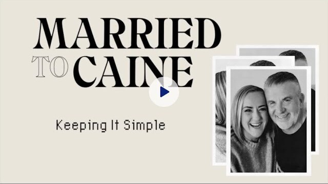 Episode 3 · Keeping It Simple · Married to Caine