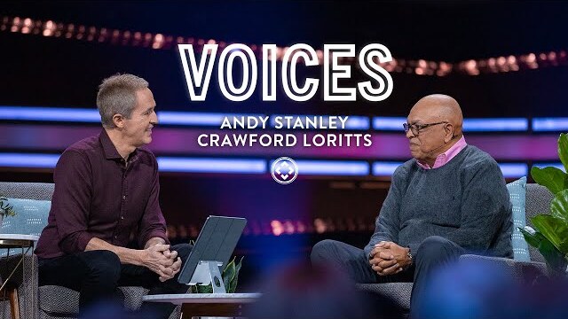 Voices | Crawford Loritts and Andy Stanley