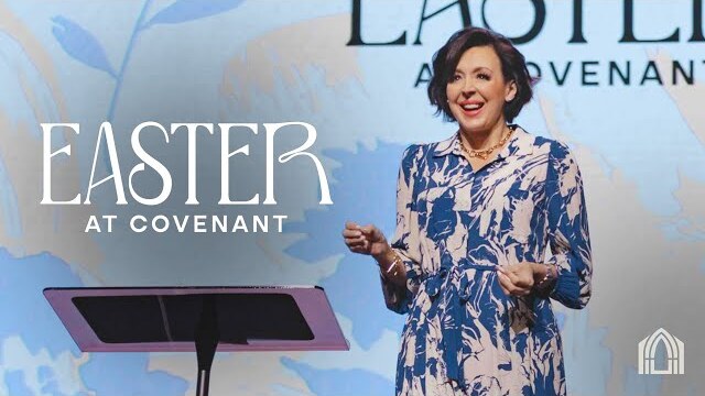 Easter at Covenant | Lead Pastor Amie Dockery