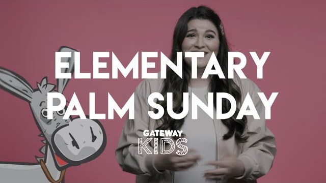 Elementary Palm Sunday Lesson | Apr 4-5