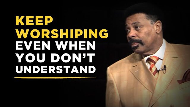 The Power of Worshiping God When You Don't Understand - Tony Evans Sermon Clip