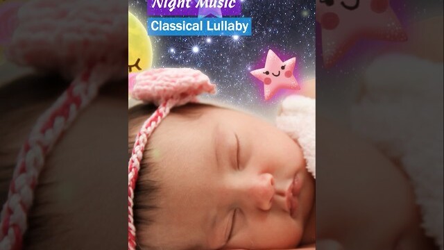 Mozart A Little Night Music ❤ Classical Lullaby #lullaby #shorts #lullabysong #classicalmusic