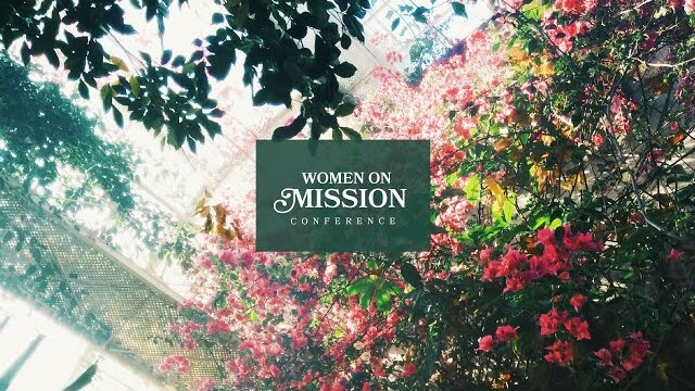 Women on Mission Conference | March 15–16, 2024
