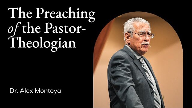 Alex Montoya | TMS Chapel | The Preaching of the Pastor-Theologian