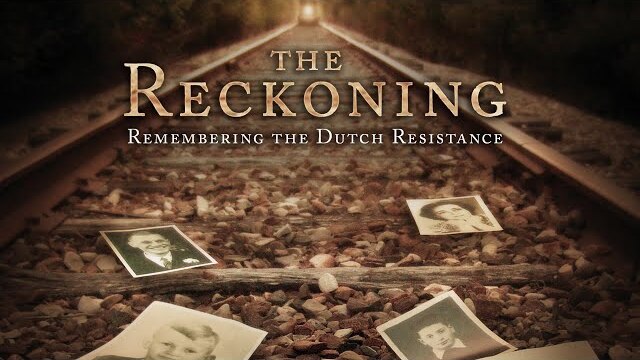 The Reckoning: Remembering the Dutch Resistance | Full Movie | Inge vanden Eijnde
