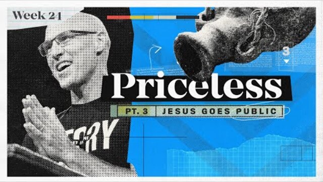 The Gospel Of Mark | Jesus Goes Public: Priceless | Doug Sauder