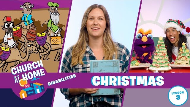 Church at Home | Disabilities | Christmas Lesson 3