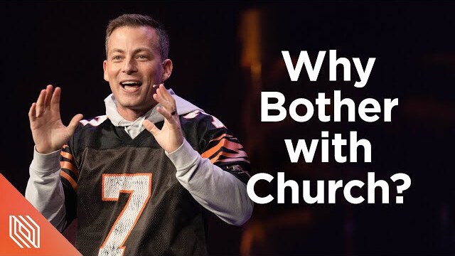 Why Bother with Church? // Following Jesus in a Jacked Up Church // Pastor Josh Howerton