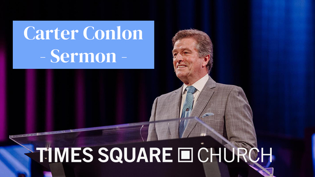 Carter Conlon Sermons | Times Square Church