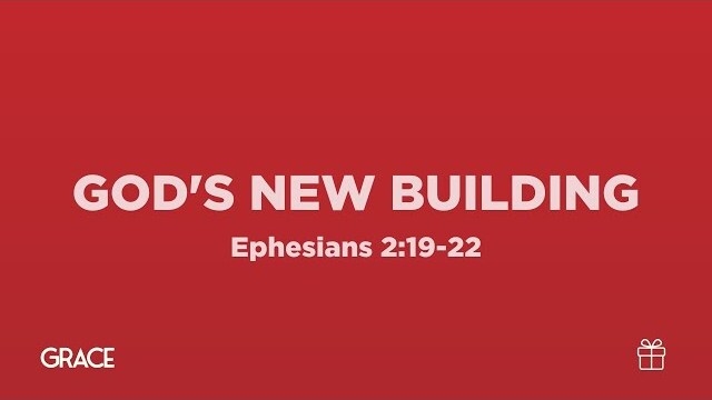 God's New Building (Ephesians 2:19-22) | True North High School Ministry | Pastor John Fabarez