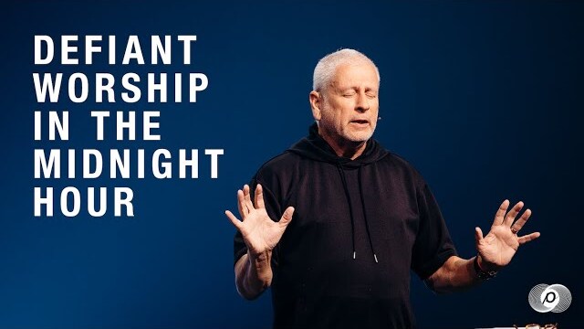 Defiant Worship in the Midnight Hour - Louie Giglio